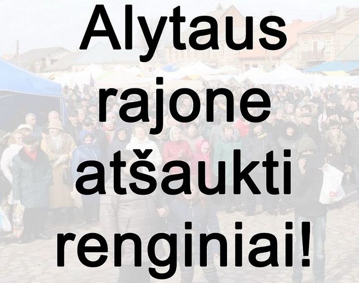  Alytaus rajone nuo kovo 13-osios iki 27-osios atšaukiami renginiai