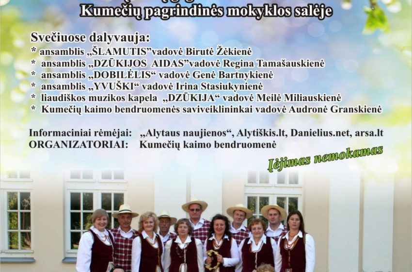  Gegužės 16-ąją Kumečiuose – Kaimynų” 5-erių metų jubiliejaus renginys