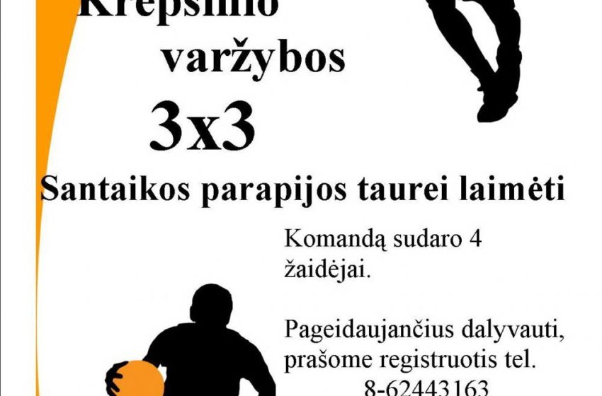  Šį sekmadienį Santaikoje – krepšinio turnyras 3×3