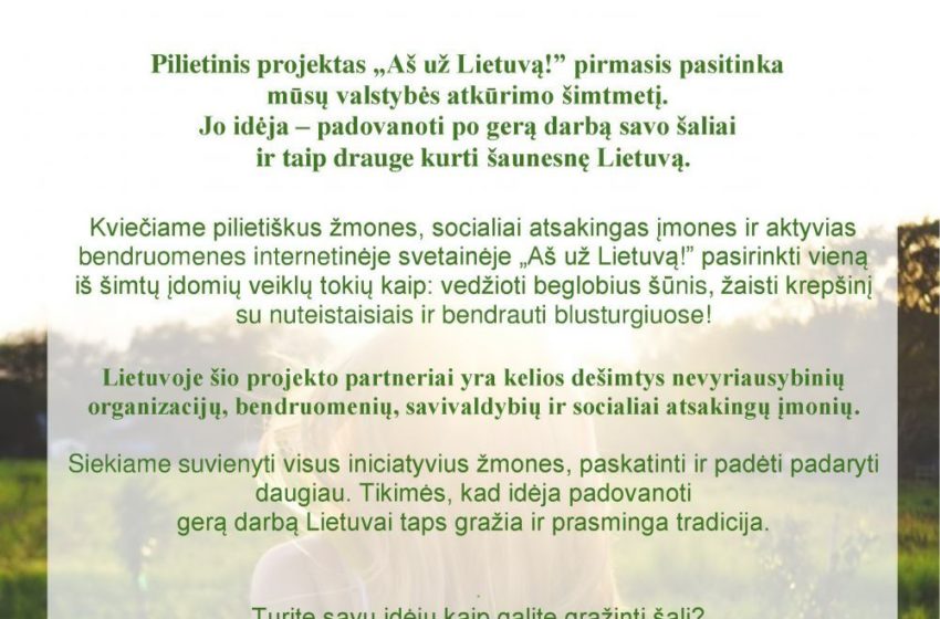  Kviečiame prisijungti prie pilietinio projekto „Aš už Lietuvą“!