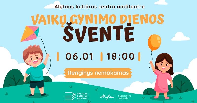  Alytaus kultūros centro amfiteatre –  vaikų gynimo dienos šventė