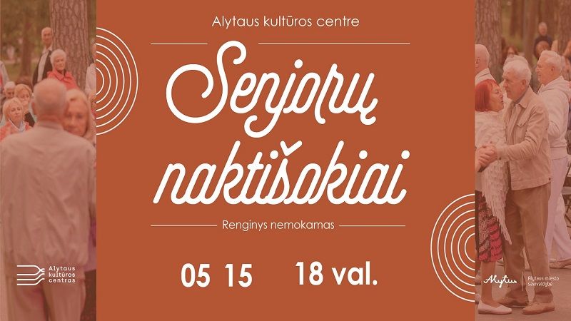  Senjorų naktišokiai Alytaus kultūros centre