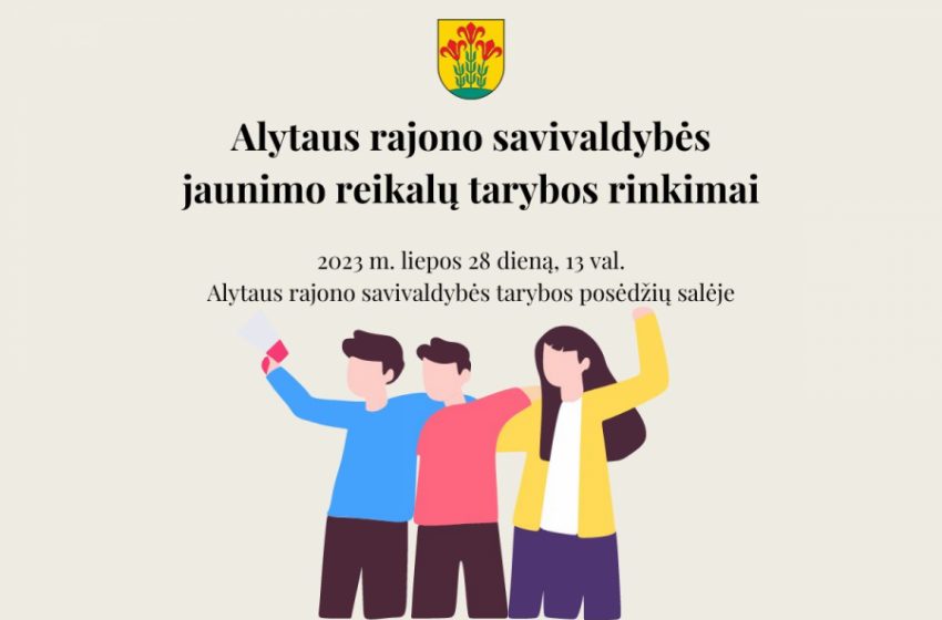 Kviečiame dalyvauti rinkimuose į Alytaus rajono savivaldybės jaunimo reikalų tarybą!