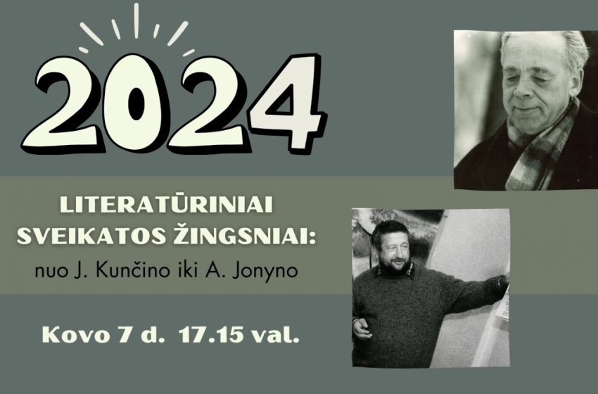  Žygis „2024 literatūriniai sveikatos žingsniai: nuo J. Kunčino iki A. Jonyno“ skirtas Lietuvių kalbos dienoms