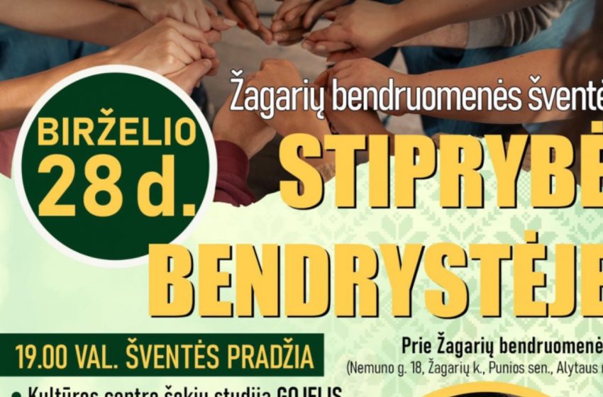  Birželio 28 d. Alytaus r. Žagarių bendruomenė kviečia į šventę „Stiprybė bendrystėje”, kurioje koncertuos ir Radži!