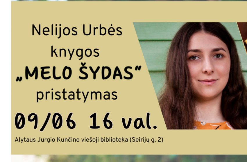  Rugsėjo 6 d.Alytuje – Nelijos Urbės debiutinio romano „Melo šydas“ sutiktuvės