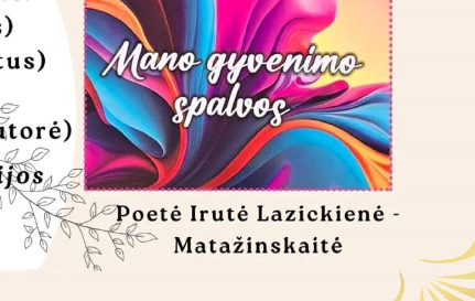  Rugsėjo 21 d. alytiškė poetė Irutė Matažinskaitė-Lazickienė kviečia į knygos pristatymą