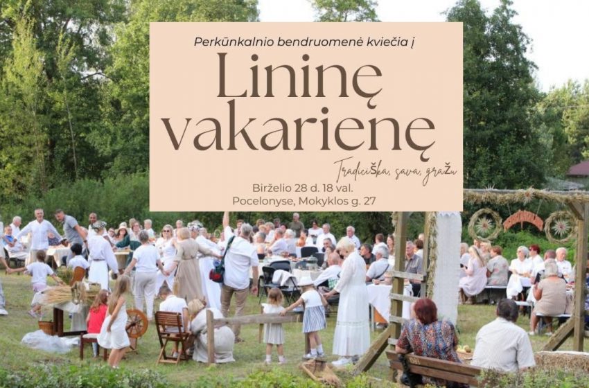Birželio 28 d. Pocelonių bendruomenė kviečia į lininę vakarienę