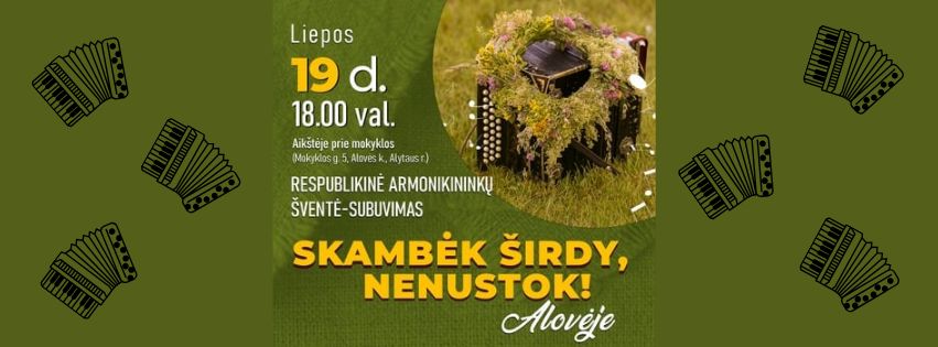Liepos 19 d. Alovė kviečia į tradicinę armonikierių šventę