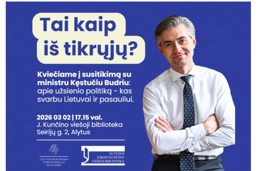  Kovo 2 d. Alytuje – susitikimas su Užsienio reikalų ministru Kęstučiu Budriu