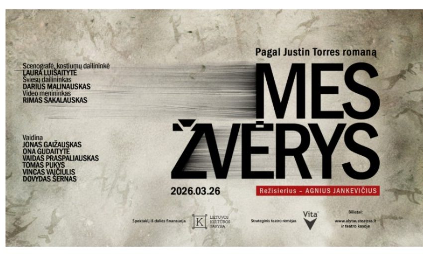  Kovo 26 d. premjerą „Mes – žvėrys” Alytuje pristatantis režisierius Agnius Jankevičius: „Ar mūsų vaikiškos svajonės suaugus tampa realybe?“