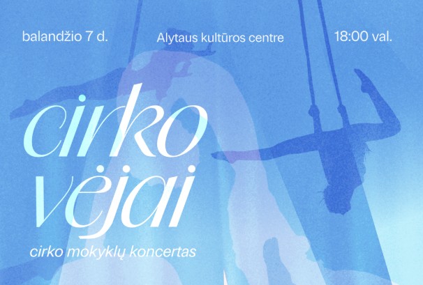  Balandžio 7 d. Alytuje – Cirko vėjai | ATIDARYMAS | Cirko mokyklų koncertas