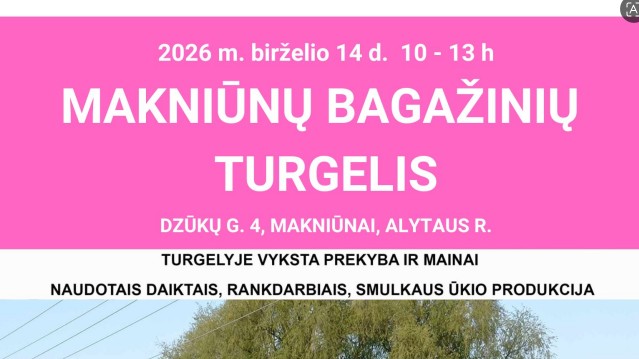  Birželio 14 d. kviečia atvykti Makniūnų bagažinių turgelis