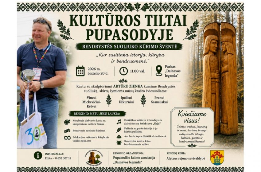  Alytaus rajone vyks išskirtinis bendruomenės renginys „Kultūros tiltai Pupasodyje“: bus kuriamas Bendrystės suoliukas krašto šviesuoliams