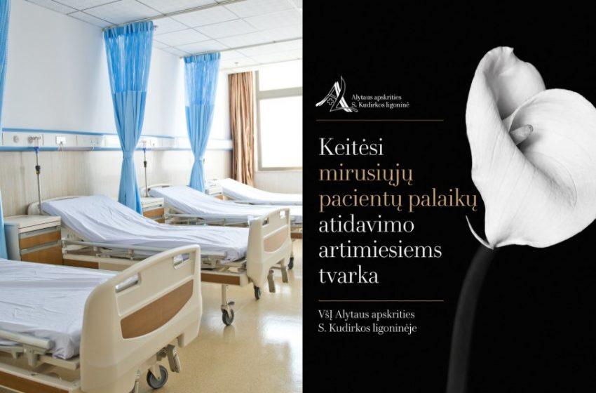  Pasikeitė tvarka Alytaus ligoninėje: ką turi žinoti mirusiojo artimieji?