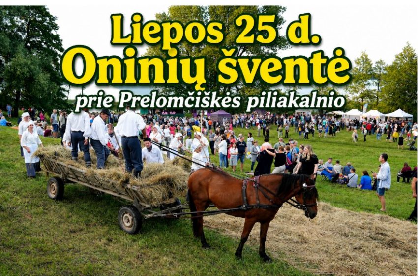  Liepos 25 d. Oninių šventė prie Prelomčiškės piliakalnio: muzika, tradicijos ir grupės „Sare Roma“ koncertas