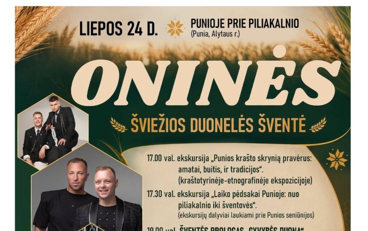  Liepos 24 d. Oninės Punioje: prie legendinio piliakalnio – šviežios duonelės šventė, koncertai ir tradicijos