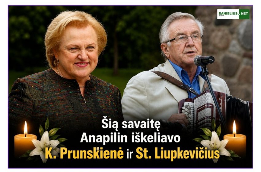 Anapilin iškeliavo Kazimiera Prunskienė ir Stasys Liupkevičius